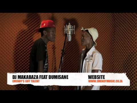 DJ MAKABAZA FEAT DUMISANE - EMENDY'S GOT TALENT AUDITION
