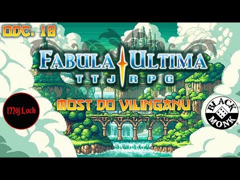 Fabula Ultima - Odc. 18