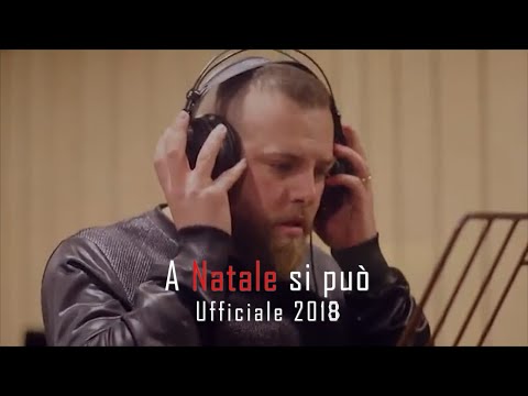 A Natale si può 2018  (official video)