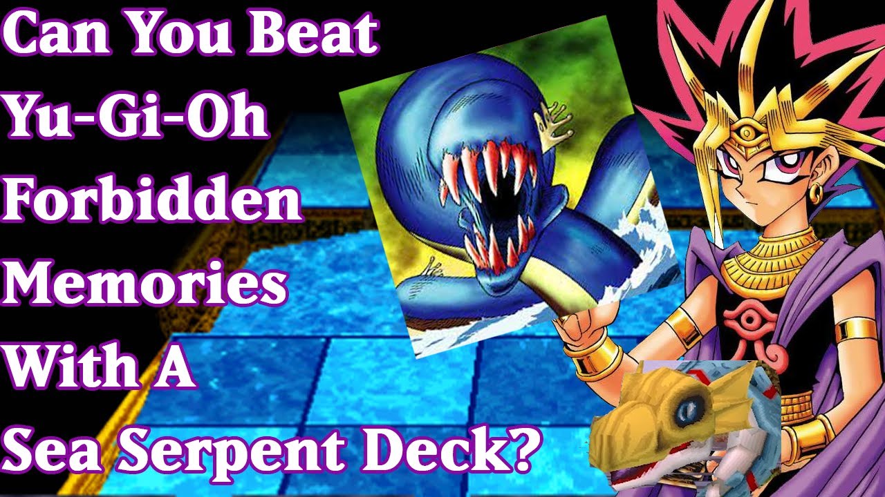 Can You Beat YuGiOh Forbidden Memories With A Sea Serpent Only Deck?