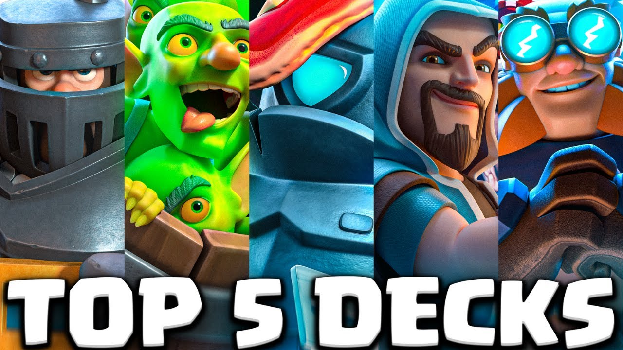 Clash Royale Top 5 Decks to Play - The Best Clash Royale Deck-Game