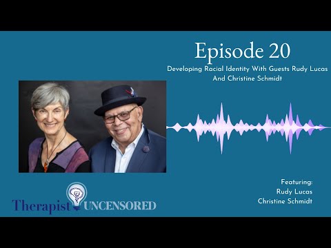 TU20: Developing Racial Identity With Guests Rudy Lucas And Christine Schmidt