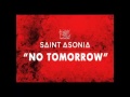 Saint Asonia - No Tomorrow (Preview) 
