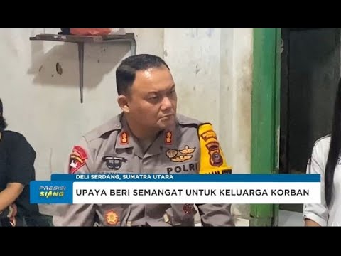 WAKAPOLRESTABES MEDAN BERI SEMANGAT KELUARGA KORBAN PENIKAMAN ANAK