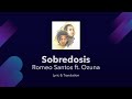 Romeo Santos - Sobredosis ft. Ozuna Lyrics English and Spanish