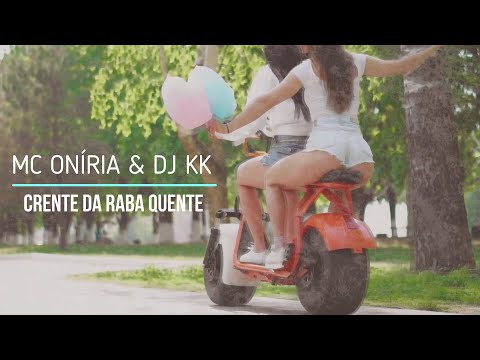 Crente Da Raba Quente - Mc Oníria & Dj KK