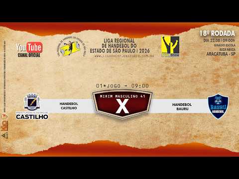 01 JOGO - HANDEBOL CASTILHO X HANDEBOL BAURU - MIRIM MASCULINO - AO VIVO 22.08.2026