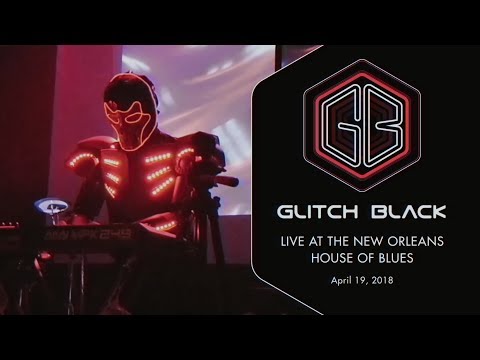 Glitch Black Live @ New Orleans House of Blues - April 2018 [Synthwave / Darksynth / Retro Electro]