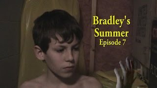 Bradley&#39;s Summer HQ -  Episode 7