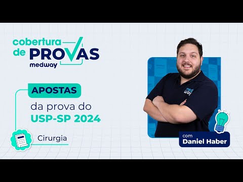 Apostas Medway de Cirurgia para a prova da USP-SP 2024 | Prova de Residência Médica 2024