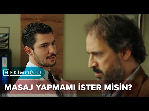 Hekimoğlu - Masaj Yapmamı İster Misin? (25.Bölüm)