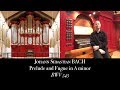 J.S. Bach, Prelude and Fugue in A minor BWV 543 - Johann Vexo, organ