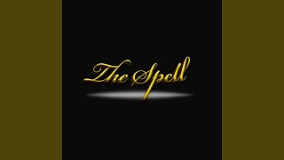 The Spell Music Video