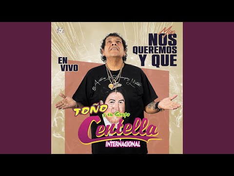 Nos Queremos y que (Mix En Vivo)