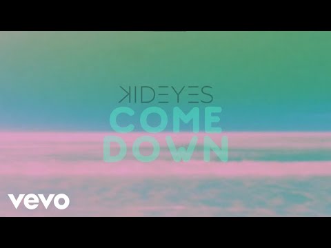 KidEyes - Come Down