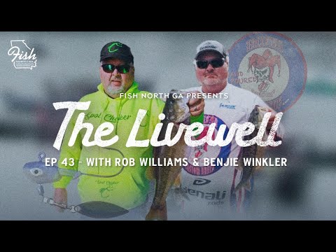 The Livewell: Ep. 43 All About Those Baits with Rob Williams and Benjie Winkler