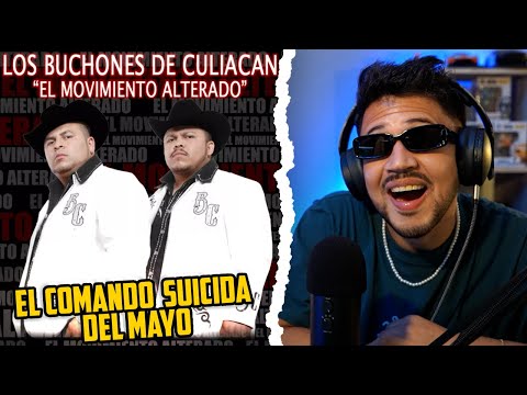REACCIÓN a  Los Buchones De Culiacan - El Comando Suicida Del Mayo