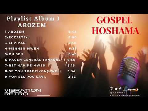 GOSPEL HAITIAN 2022 | GOSPEL HOSHAMA | ALBUM AROZEM | VIBRATION RETRO