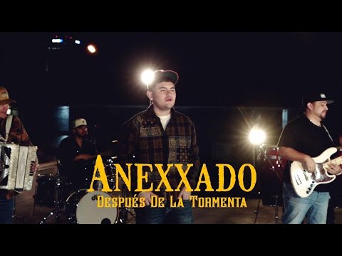 Grupo Anexxado - Despues De La Tormenta (Video Oficial)