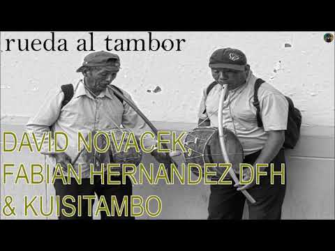 David Novacek, Fabian Hernandez DFH & Kuisitambo - rueda al tambor