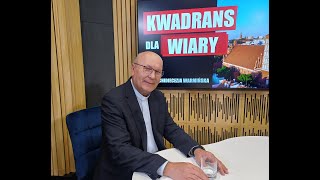 KWADRANS DLA WIARY - 06.06.2024 - Ks. Michał Tunkiewicz