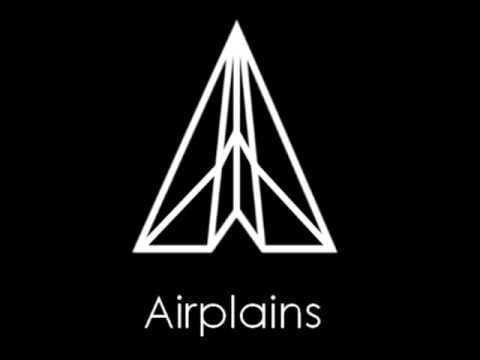 Airplains - Don't Flip Your Bitch Switch