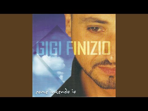 Maledetta Voglia Di Te - Gigi Finizio