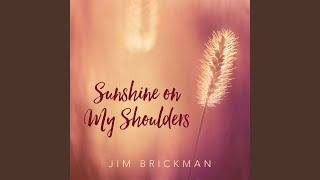 Sunshine On My Shoulders