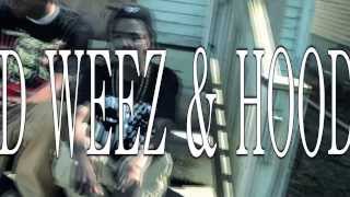 D WEEZ & HOOD - HARD ON YOU (Official Music Video) | Dir. By: @2_GoGettaZ_G