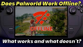 Steam Deck Quickie: Does Palworld work offline?