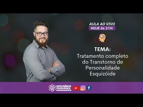 Tema: Tratamento completo do Transtorno de Personalidade Esquizóide