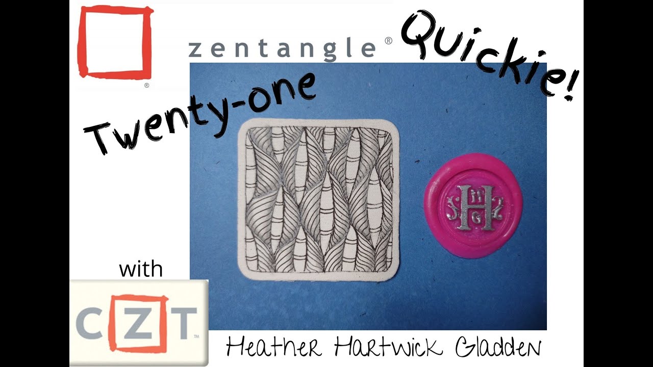 Zentangle® Quickie: Twenty-one