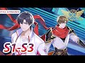 MULTI SUB The King S Avatar S1 S3 FULL Chinese Animation