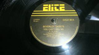 BEVERLEY SKEETE-You Can't Say No