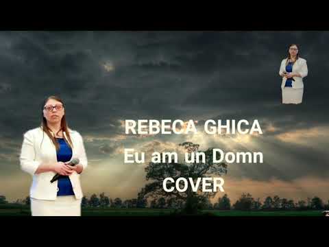 Rebeca Ghica - Eu am un Domn