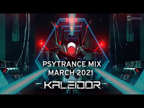 Psytrance mix March 2021 - Kaleidor ૐ [full-on]