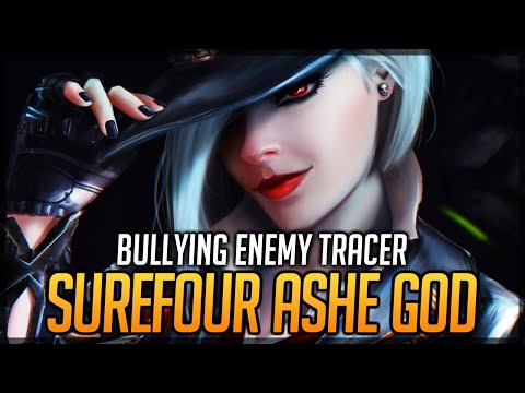 Surefour Ashe God Skills - Bullying Enemy Tracer
