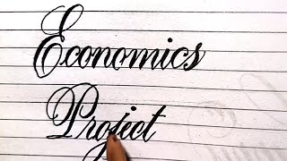 How to write Economics Project in Beautiful Stylish Calligraphy Using black marker