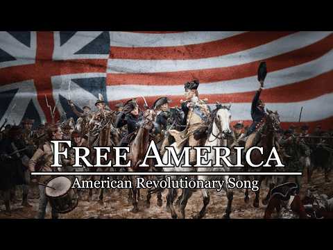 "Free America" - American Revolutionary Song