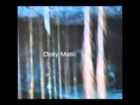 Dolly Matic - Donnez-moi un miracle