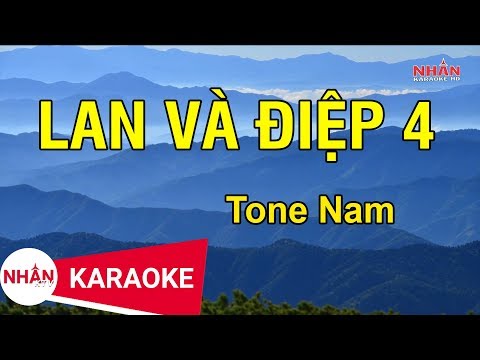 Lan Và Điệp 4 (Karaoke Beat) - Tone Nam | Nhan KTV