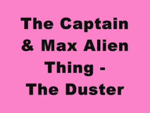 The Captain & Max Alien Thing - The Duster (Tinrib Records)