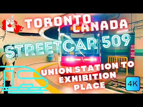 TORONTO, CANADÁ 🇨🇦 – STREETCAR 509 – ESTAÇÃO UNION PARA LOCAL DE EXPOSIÇÃO – PASSEIO 4K