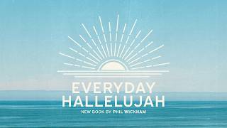 OFFICIAL BOOK TRAILER // PHIL WICKHAM EVERYDAY HALLELUJAH