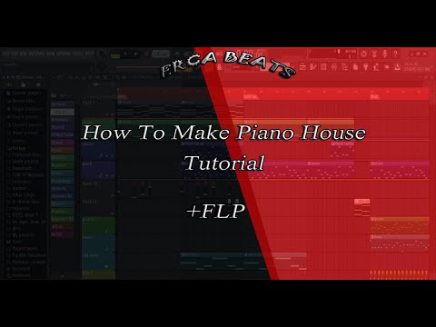 How To Make Piano House - FL STUDIO TUTORIAL