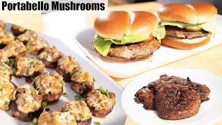 Portobello Mushrooms on the Grill 3 WAYS! Perfect For Any Occasion!