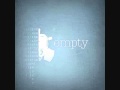 Empty - Never Get to You 