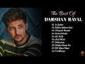 Best of darshan raval ! top 10 darshan raval songs ! nonstop songs of darshan raval 2021