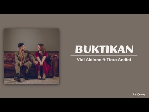 Vidi Aldiano ft Tiara Andini - Buktikan (Lirik Lagu)