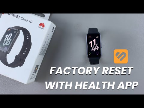 How To Factory Reset Huawei Band 10 With Huawei Health App